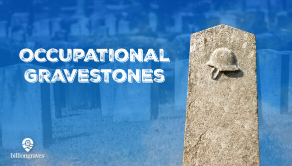 BillionGraves, labor day, occupation, skilled labor, work, gravestones, grave, tomb, tombstone, genealogy, ancestors, family history, graveyard, burial, genealogy, BillionGraves, cemetery