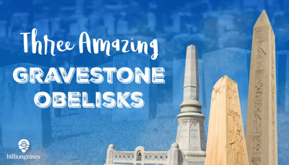 BillionGraves, cemetery, obelisk, gravestone, grave, ancestor, ancestry, GPS, photograph, service project, community service, gravestone