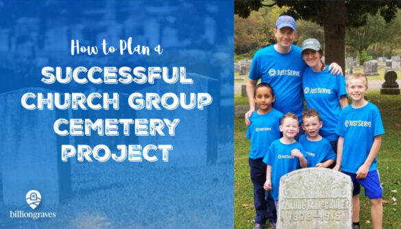 church, lds, BG, BillionGraves. cemetery, service, JustServe, gravestones, ancestors, genealogy, family history, service project