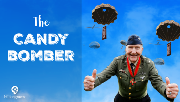 candy bomber, WWII, cemetery, family history, genealogy, chocolate, ancestors, BillionGraes, mobile app, BG