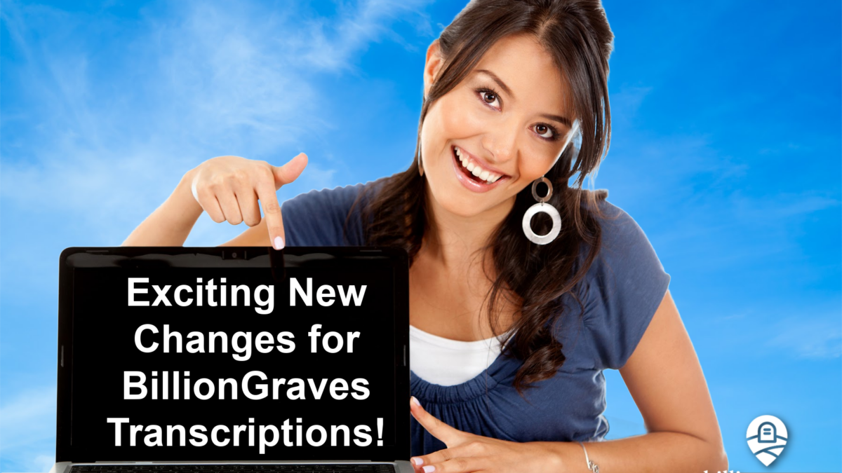 BillionGraves, cemetery, GPS, photos, gravestones, settings, transcriptions, changes, new, announcement, BG, BG+, GPS, phone app, mobile app, family history, genealogy