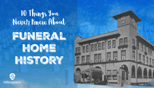 BillionGraves, funeral home history, funeral homes, cemetery, GPS, mobile app, technology, genealogy, family history, BG, BillionGraves