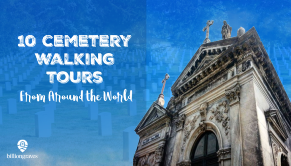 BillionGraves, mobile app, GPS, cemeteries, cemetery, walking tours, around the world, genealogy, family history, ancestors, graves, gravestones, find grave, BillionGraves